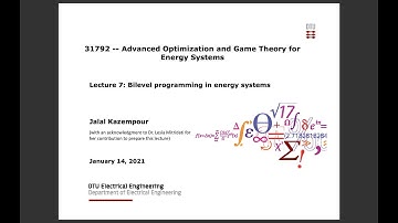 Lecture 7: Bilevel programming in energy systems