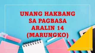 Marungko Unang Hakbang sa Pagbasa Aralin 14