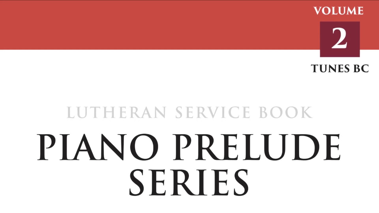 cphi Bryn Calfaria from Piano Prelude Series: Lutheran Service Book, Vol. 2 BC