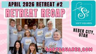 Week 2 of Soft Squares' Spring 2026 Retreat. Same place, different group of quilters. Heber, Utah. screenshot 4