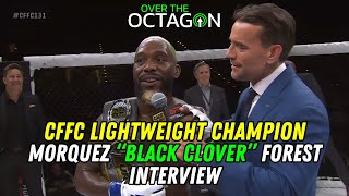 CFFC Lightweight Champion Morquez Forest | CFFC 131 Discussion, Training, Family Life & more!