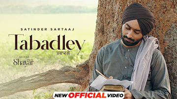 Tabadley - Official Video | Shayar | Satinder Sartaaj | Neeru Bajwa | Latest Punjabi Song 2024