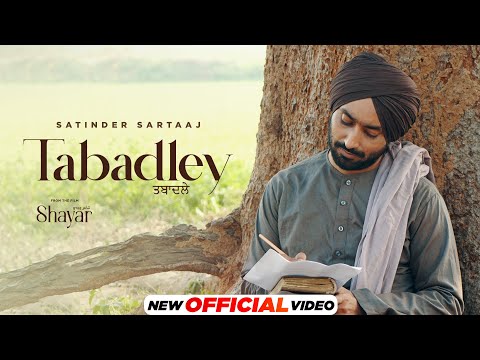 Tabadley - Official Video | Shayar | Satinder Sartaaj | Neeru Bajwa | Latest Punjabi Song 2024