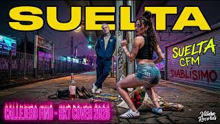 SUELTA - CALLEJERO FINO (RKT COVER 2026) 💃🔥 | Villero Records | 7-2-3