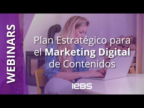 Plan Estratégico para el Marketing Digital de Contenidos: Webinar