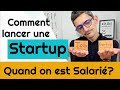 Lancer sa startup en tant que salari