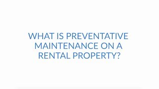 What Is Preventative Maintenance on a Rental Property?