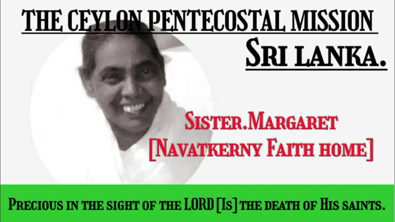 TPM News Ceylon Pentecostal Mission Sister Margaret Entered Into Glory tpm-news-ceylon-pentecostal-mission-sister-margaret-entered-into-glory