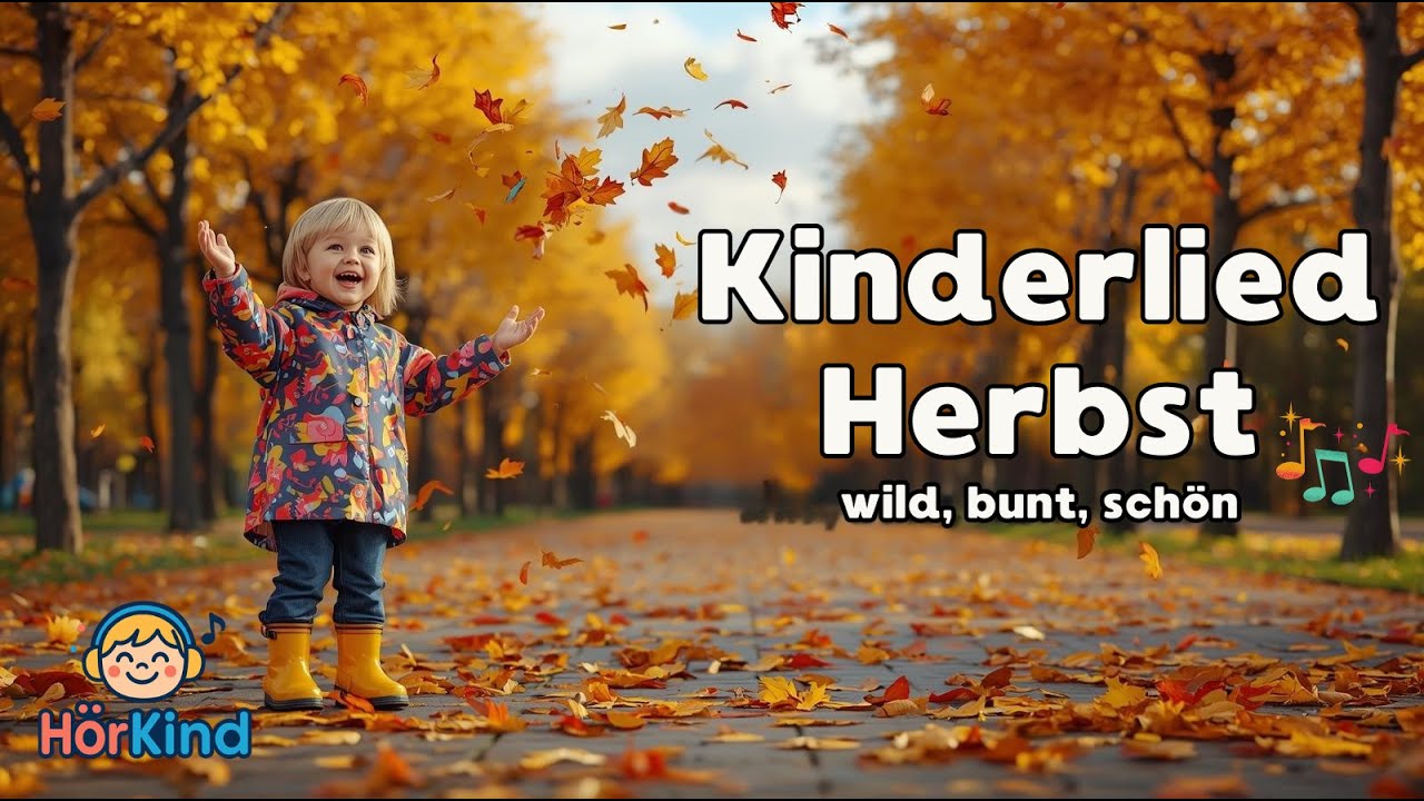 Herbst – wild, bunt, schön | Herbstlied für Kinder | Jahreszeitenlied | HörKind