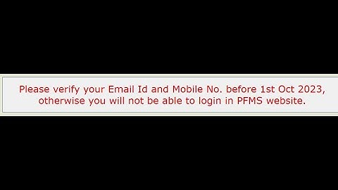 PFMS urgent Please verify your Email Id and Mobile No. before 1st Oct 2023,