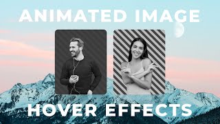 Animated Image Hover Effects using Html & CSS | Awesome Looking CSS Hover Effects for Website Design