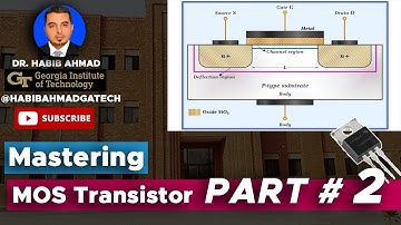 The MOS Transistor || Understanding MOSFETs (Part 2 of 2) ⚡🔌 #MOSFET