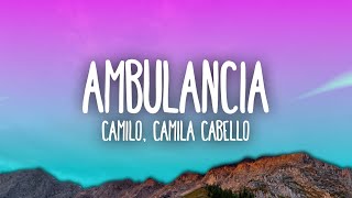 Camilo & Camila Cabello - Ambulancia Resimi