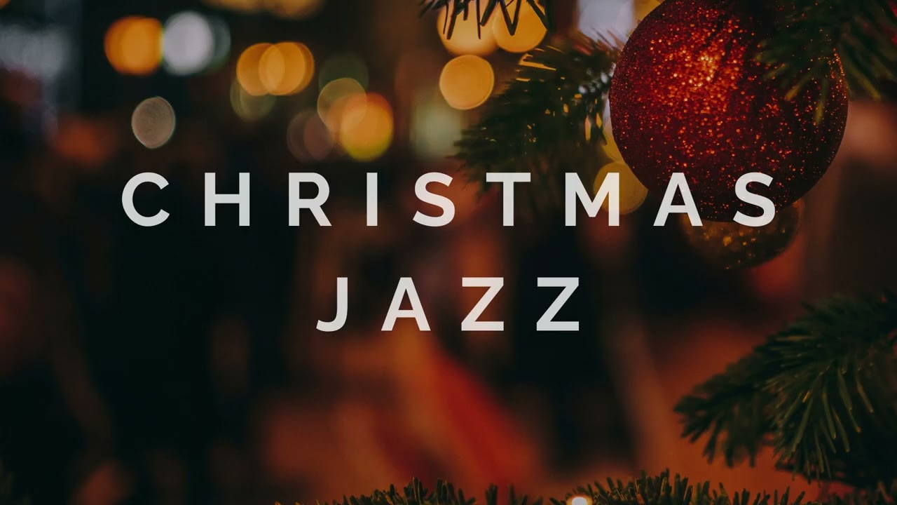 Christmas Jazz Playlist - Smooth and Cosy Festive Songs