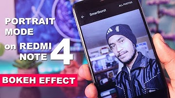 Portrait mode in Redmi note 4 | Awesome Bokeh Effect Like Dual Camera