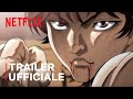 Baki Hanma - Stagione 2 | Trailer ufficiale | Netflix