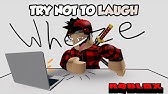 Roblox The Best Try Not Laugh Challenge In Movie Mpossible Youtube - do not try laugh in roblox