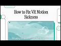How to Fix VR Motion Sickness – 5 Tips That Actually Work