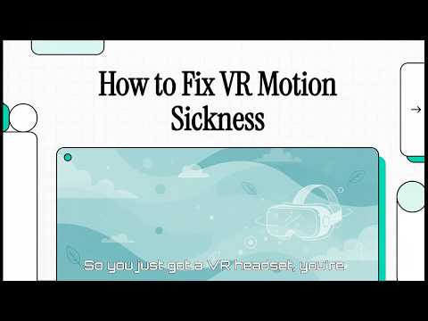 How to Fix VR Motion Sickness – 5 Tips That Actually Work