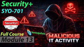 CompTIA Security+ Full Course for Beginners - Module 13 - Analyze Indicators of Malicious Activity