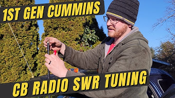 CB Radio SWR Tuning | 1st Gen Cummins