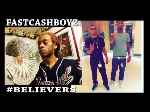 FastCashBoyz "Believers" Moneycountermoney x ChoppaSuge x Fastcash Jizzle