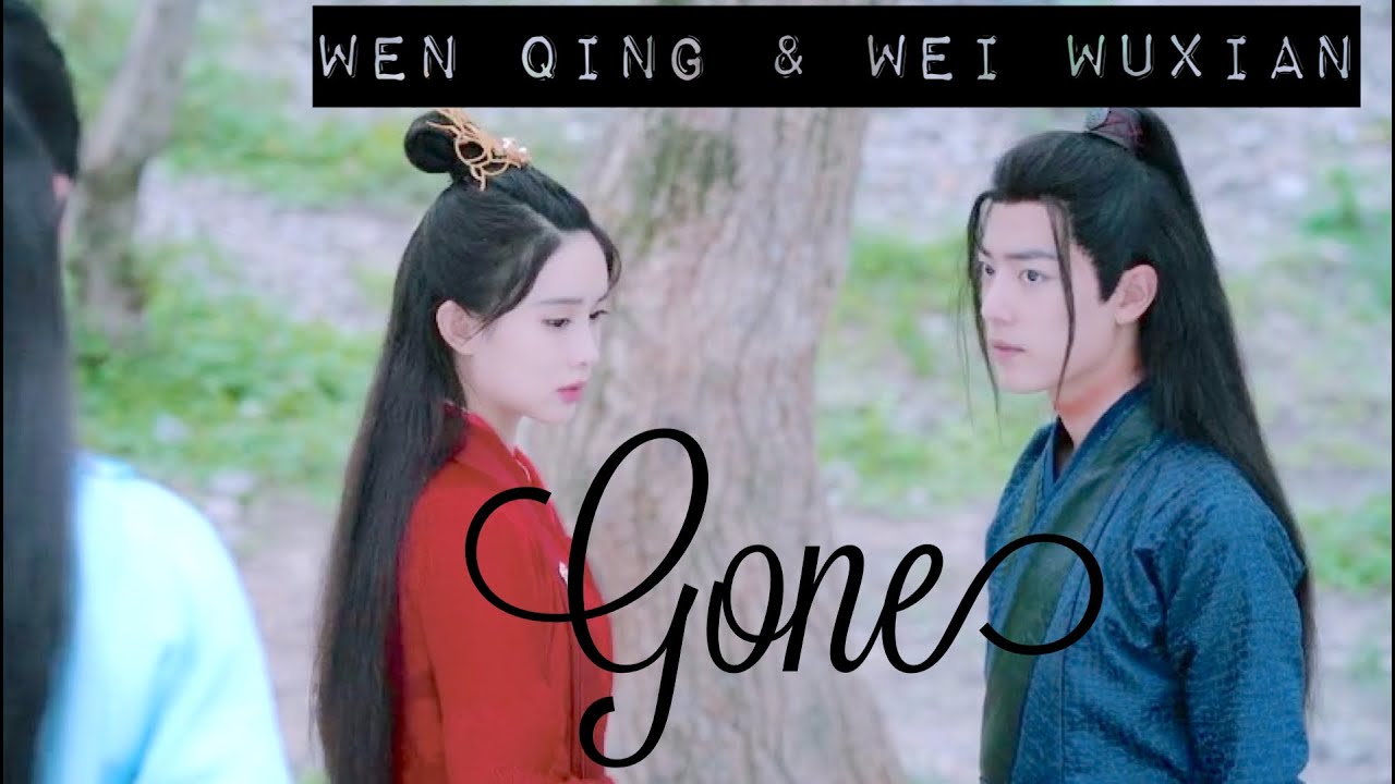 Wen Qing & Wei Wuxian | gone