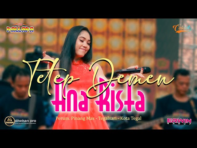 TETEP DEMEN - ANA RISTA | NEW PALLAPA & DHEHAN AUDIO LIVE PERUM PINANG MAS - TEGALSARI - KOTA TEGAL class=