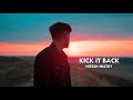 Kick it back by mistry