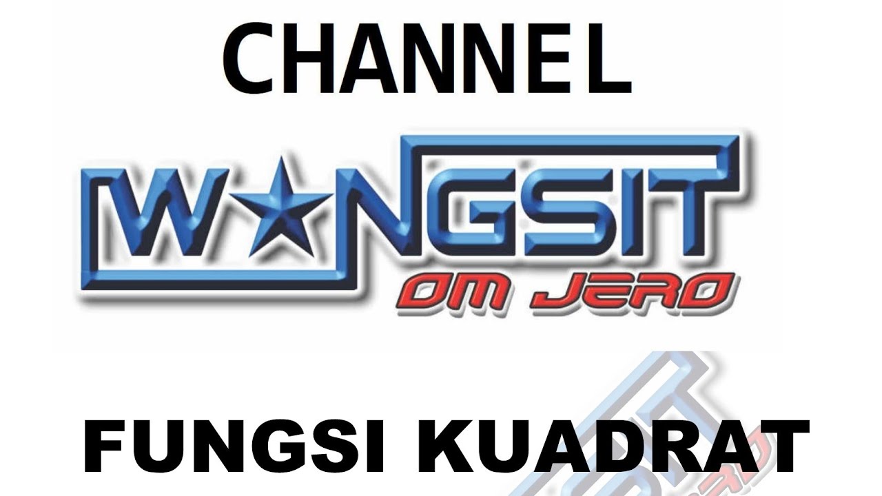 MATERI UTBK BAB FUNGSI KUADRAT DAN FULL PEMBAHASAN SOAL UTBK BY OM JERO