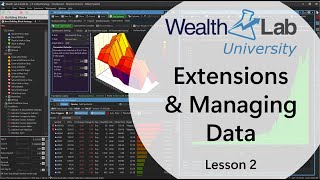 WealthLab U. Lesson 2 - Extensions & Managing Data