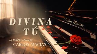 Carlos Macías - Divina Tú [Karaoke]