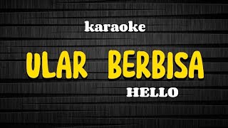 Download Mp3 HELLO- ULAR BERBISA ( KARAOKE ) Gudang lagu Download Mp3 HELLO- ULAR BERBISA ( KARAOKE )