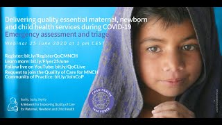 Webinar 2: Emergency triage & assessment/Delivering quality essential MNCH services during COVID19: