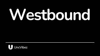 Westbound (Lyric Video)