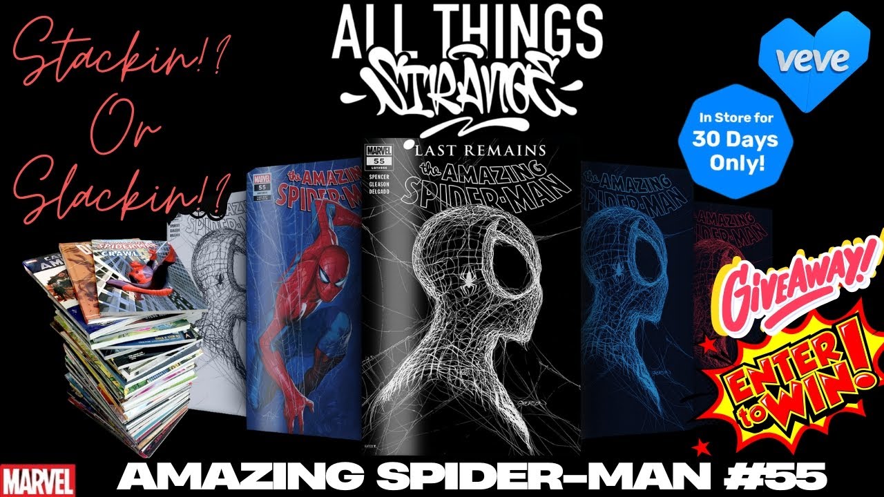 Stackin'!? 📚 Or Slackin'!? ⛔️Amazing Spider-Man #55# Veve Supported Giveaway!! 