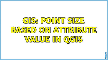 GIS: Point size based on attribute value in QGIS (3 Solutions!!)