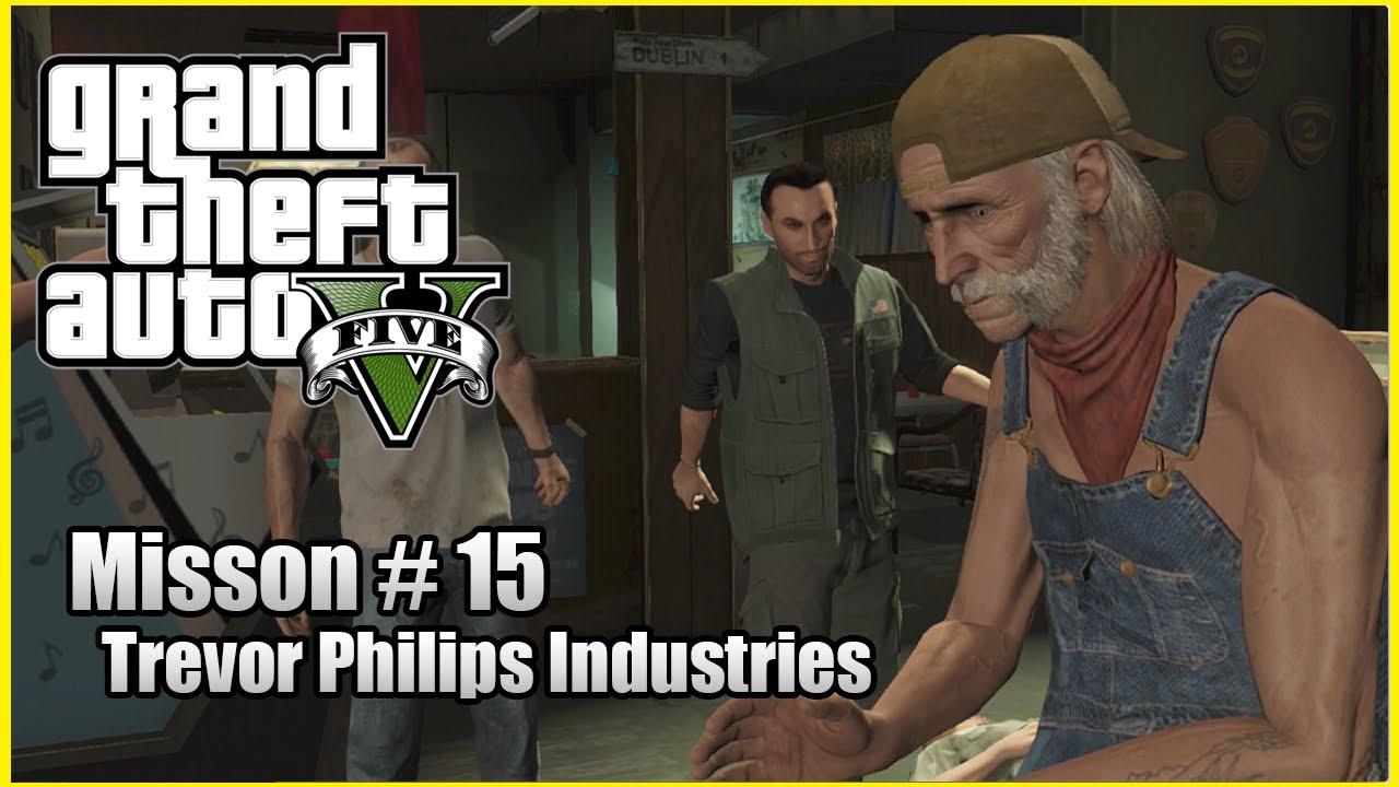 GTA 5: Mission #15 - Trevor Philips Industries - YouTube