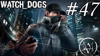 Watch Dogs - Part 47 - Hope is a Sad Thing @bloodocean07