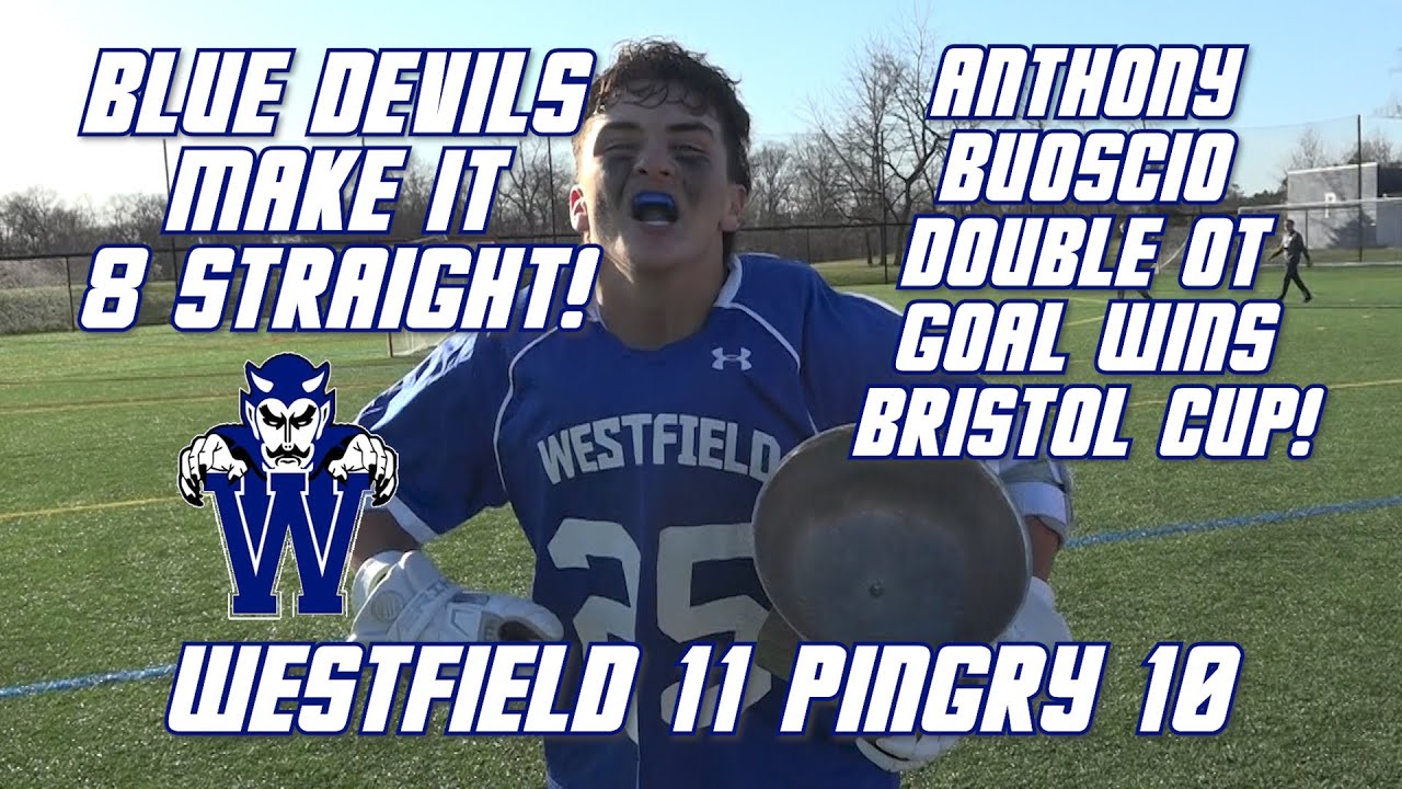 Westfield 11 Pingry 10 Bristol Cup | Anthony Buoscio 2 OT Goal! | Boys Lacrosse Highlights
