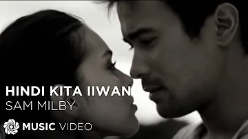 Hindi Kita Iiwan - Sam Milby (Music Video)