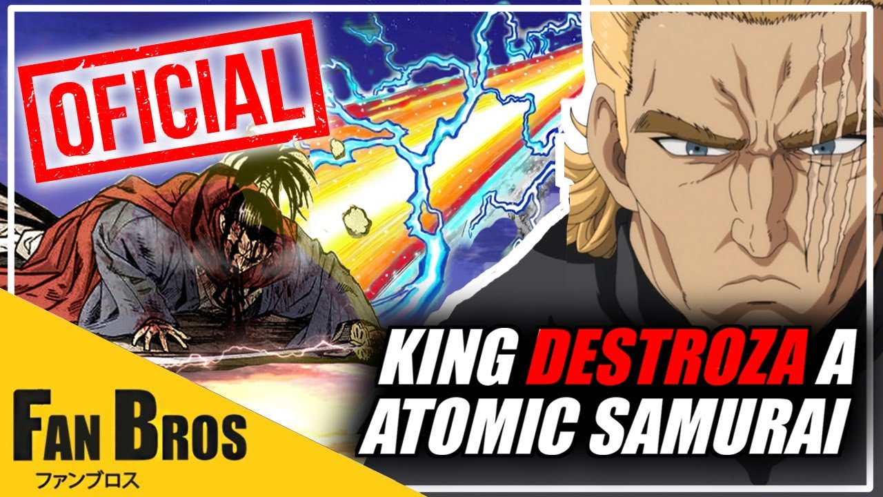 El dia en que King Humilló a Atomic Samurai ONE PUNCH MAN - FAN BROS