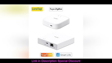 LoraTap Tuya Multi-mode WiFi ZigBee 3.0 Bluetooth Mesh Gateway Hub Bridge Wireless and Wired Smart