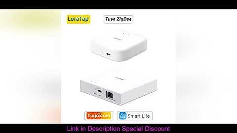 LoraTap Tuya Multi-mode WiFi ZigBee 3.0 Bluetooth Mesh Gateway Hub Bridge Wireless and Wired Smart