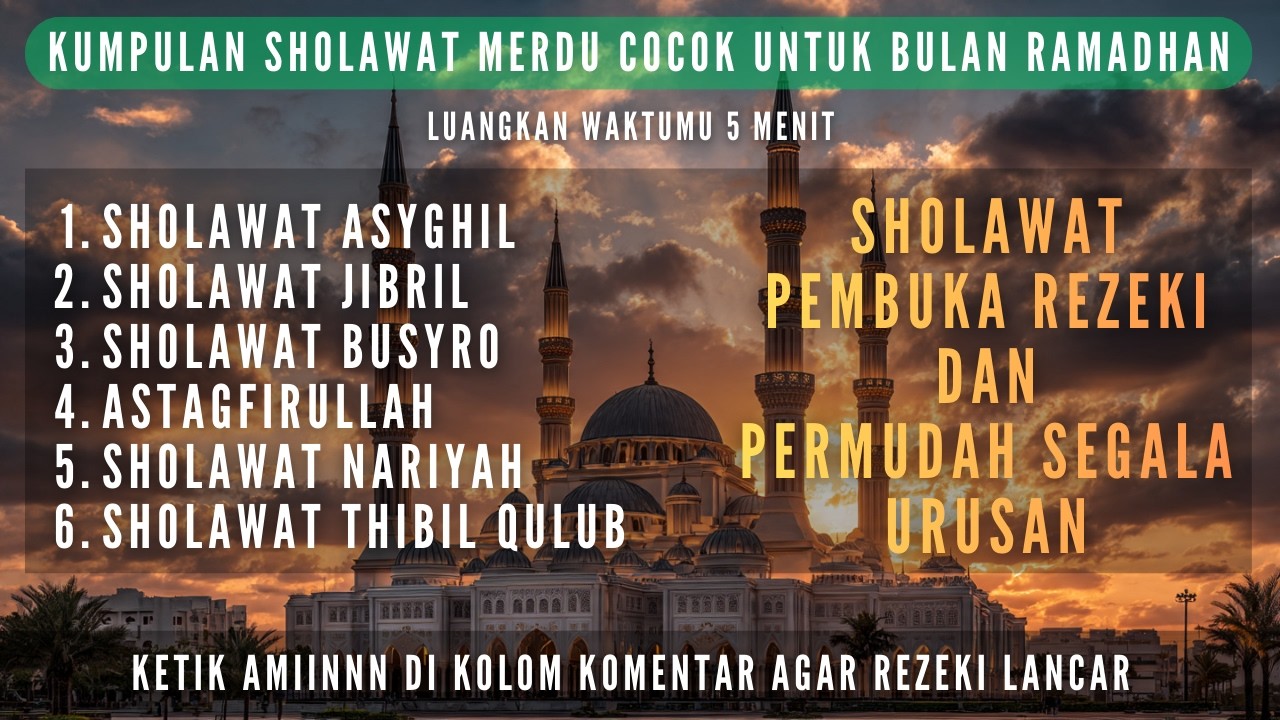 SHOLAWAT NABI TERBARU RAMADHAN 2026 | PENENANG HATI & PEMBUKA REZEKI