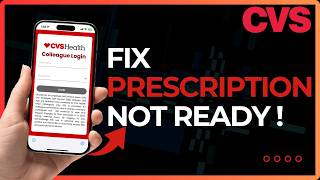 How To Fix CVS Prescription Not Ready!