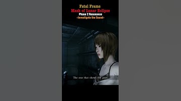 Fatal Frame Mask Of Lunar Eclipse (Shorts Video) Phase 2 Resonance Investigate the Sound