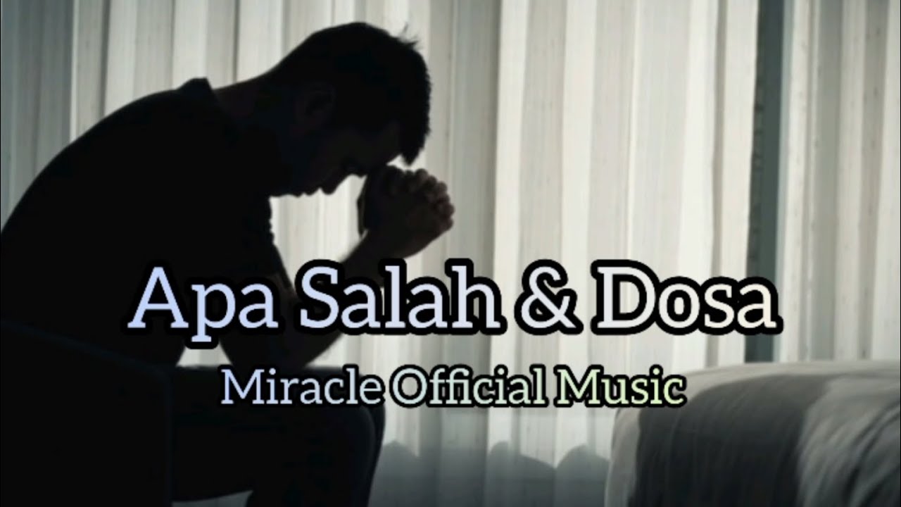 APA SALAH DOSA_D'LLOYD |COVER_MIRACLE OFFICIAL MUSIC - YouTube