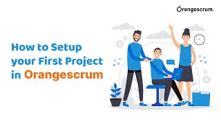 How to Setup your First Project in Orangescrum | Project Setup | Orangescrum