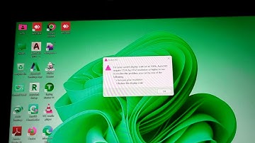 For Your Current Display Scale set at 150% AutoCAD requires 1536 by 1152 resolution or higher to